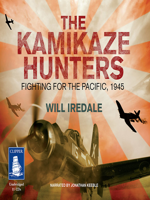Title details for The Kamikaze Hunters by Will Iredale - Available